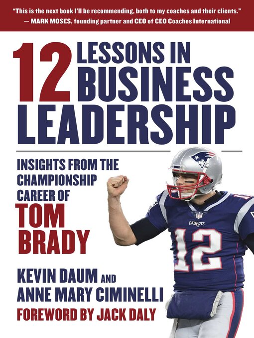Title details for 12 Lessons in Business Leadership by Kevin Daum - Available